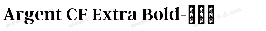Argent CF Extra Bold字体转换